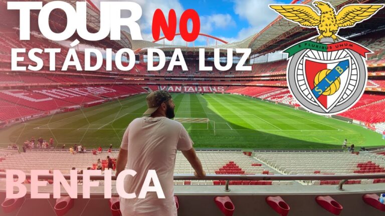 Preço da visita ao Estádio da Luz: Guia Completo