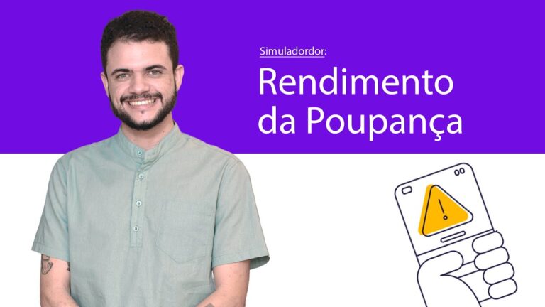 Simulador de Conta Poupan&ccedil;a: Como Calcular seus Rendimentos