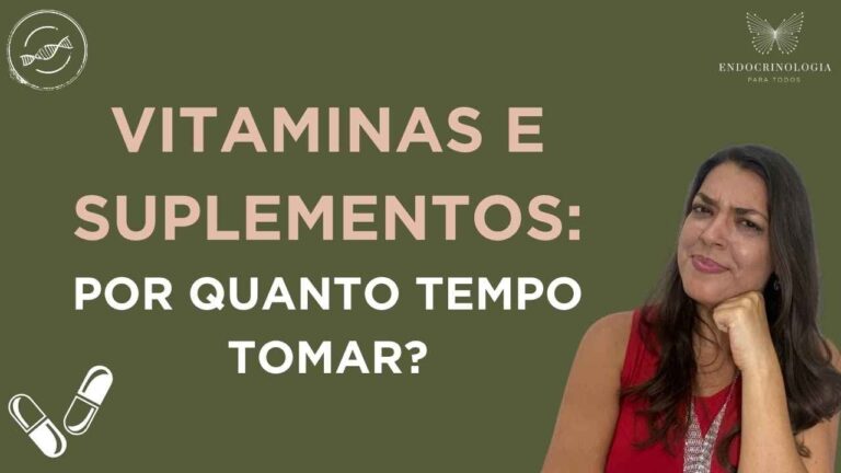 Duração ideal da suplementação de vitaminas: o que você precisa saber
