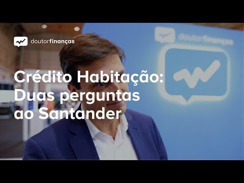 Como obter um Cr&eacute;dito Habita&ccedil;&atilde;o Santander: Guia Completo