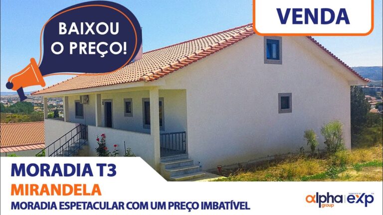 Casas à Venda em Mirandela: O Guia Completo para Encontrar a Casa dos Seus Sonhos