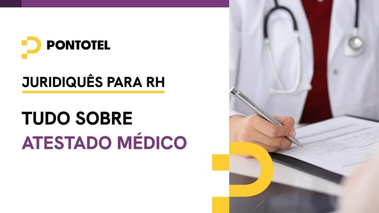 Como Funciona o Atestado Médico no Trabalho