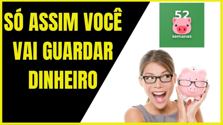 Desafio 52 Semanas: O Melhor App Para Cumprir Metas Financeiras