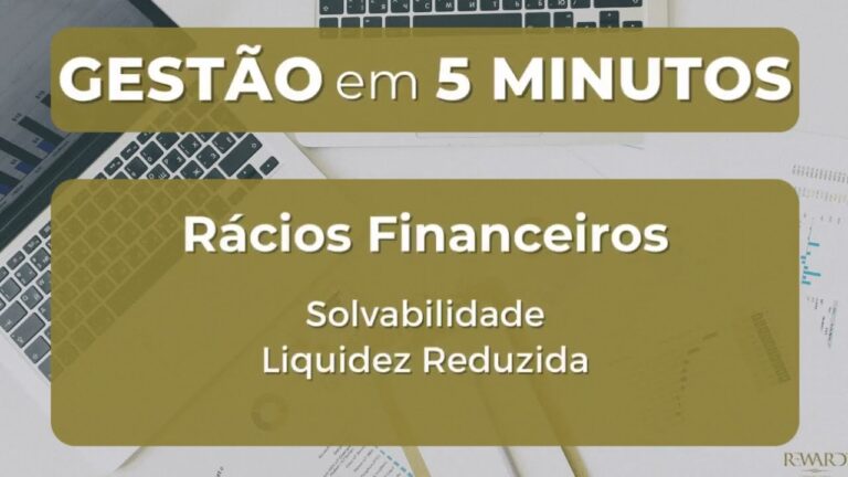Entenda os Principais Rácios de Liquidez