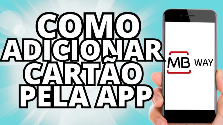 Como Adicionar um Cartão MB Way: Guia Rápido e Simples