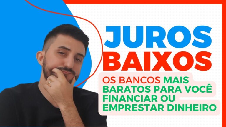 Descubra o banco com os juros mais baixos para financiamento