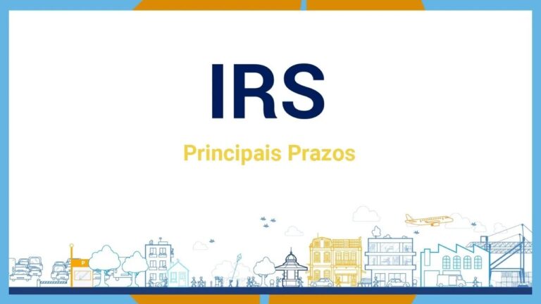 Prazo de entrega do IRS: Datas e informações importantes